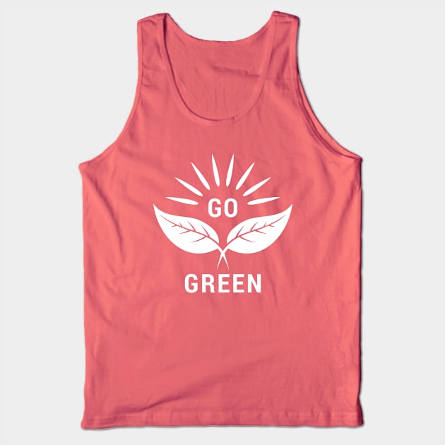 Go green Tank Top by Florin Tenica